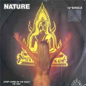 Nature - Stop Living In The Past mp3