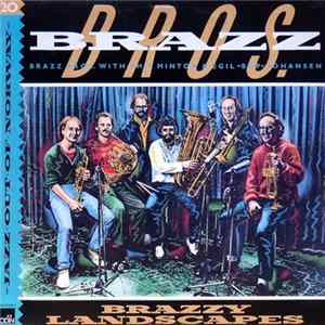 Brazz Bros. With Phil Minton & Egil «Bop» Johansen - Brazzy Landscapes mp3