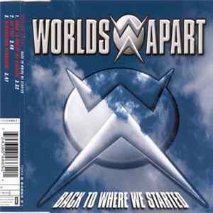Worlds Apart - Back To Where We Started mp3