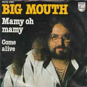 Big Mouth - Mamy Oh Mamy mp3