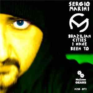 Sergio Marini - Brazilian Cities I Have Been To mp3