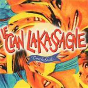Le Clan Lakassagne - Tous Les Goûts... mp3