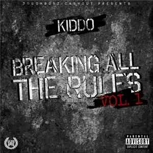 Kiddo - Breaking All The Rules Vol. 1 mp3