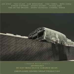 Various - Anthology Of Electroacoustic Lebanese Music mp3