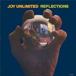 Joy Unlimited - Reflections mp3