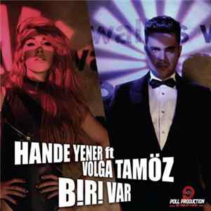 Hande Yener Feat. Volga Tamöz - Biri Var mp3