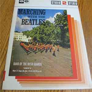 Band Of The Irish Guards - Marching With The Beatles mp3