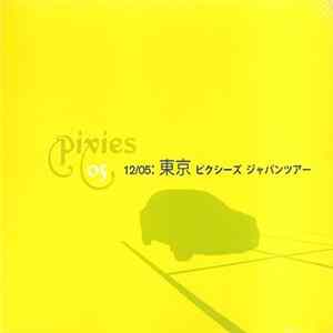 Pixies - 12/05: 東京 ピクシーズ ジャバンッアー mp3