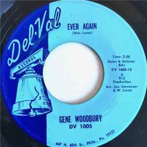 Gene Woodbury - Ever Again / That's Not Half Bad mp3