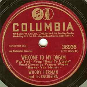 Woody Herman And His Orchestra - Welcome To My Dream / It's Anybody's Spring mp3