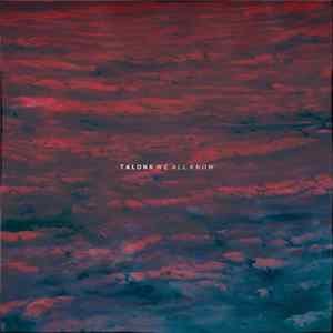Talons - We All Know mp3