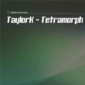 TaylorK - Tetramorph mp3