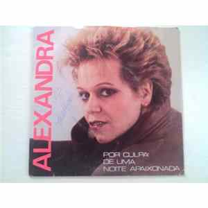 Alexandra - Por Culpa de Uma Noite Apaixonada mp3