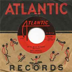 Ray Charles With Chorus And Orch. - It's All Right / Get On The Right Track Baby mp3
