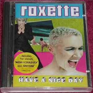 Roxette - Have A Nice Day mp3