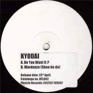 Kyodai - Do You Want It? mp3