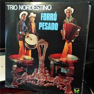 Trio Nordestino - Forró Pesado mp3