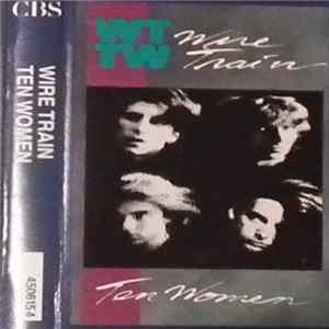 Wire Train - Ten Women mp3