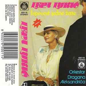 Lepa Lukić, Orkestar Dragana Aleksandrića - Ispovest Jedne Žene mp3