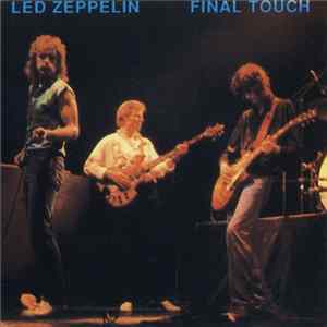 Led Zeppelin - Final Touch mp3