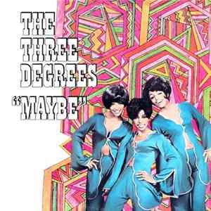 The Three Degrees - Maybe mp3