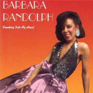 Barbara Randolph - Breaking Into My Heart mp3