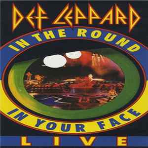Def Leppard - In The Round In Your Face (Live) mp3