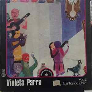 Violeta Parra - Cantos De Chile Vol.2 mp3