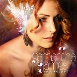 Samantha James - Subconscious mp3
