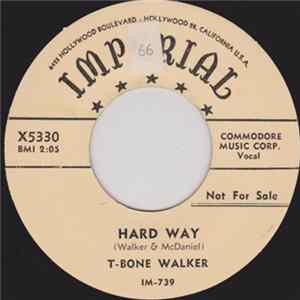 T-Bone Walker - Hard Way / I'll Understand mp3