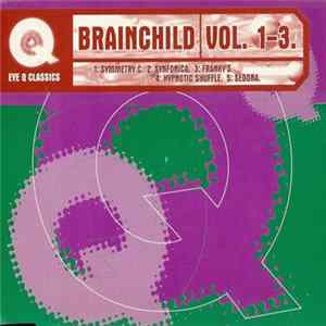 Brainchild - Vol. 1-3. mp3