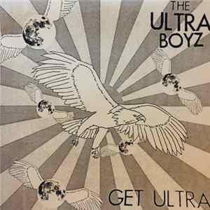 The Ultra Boyz - Get Ultra! mp3