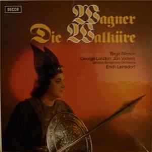 Birgit Nilsson, George London , Jon Vickers, The London Symphony Orchestra, Erich Leinsdorf - Wagner Die Walkure mp3