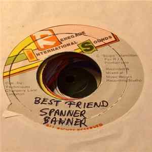 Spanner Banner - Best Friend mp3