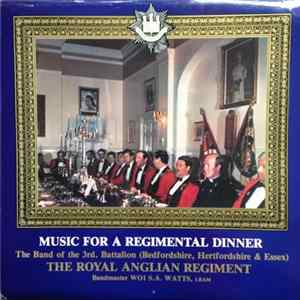 The Band Of The 3rd. Battalion (Bedfordshire, Hertfordshire & Essex) The Royal Anglian Regiment - Music For A Regimental Dinner mp3