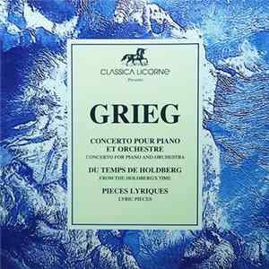 Grieg - Concerto Pour Piano Et Orchestre - Du Temps de Holdberg - Pieces Lyriques mp3