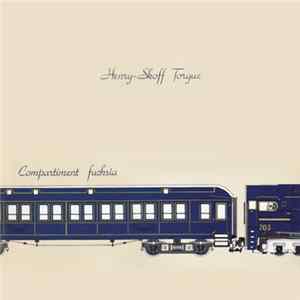 Henry-Skoff Torgue - Compartiment Fuchsia mp3