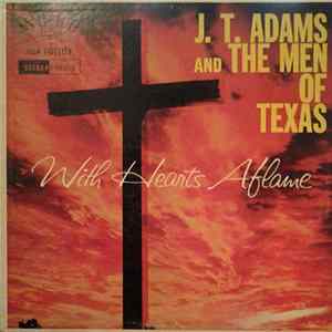 J.T. Adams And The Men Of Texas - With Hearts Aflame mp3