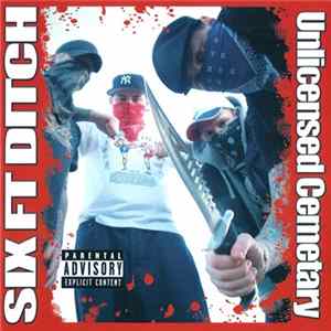 Six Ft Ditch - Unlicensed Cemetary mp3