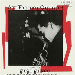 The Art Farmer Quintet - The Art Farmer Quintet Featuring Gigi Gryce mp3