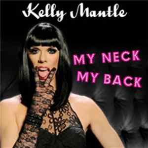 Kelly Mantle - My Neck, My Back (Lick It) mp3