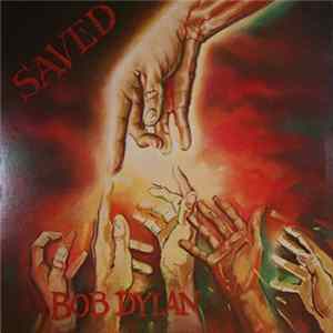 Bob Dylan - Saved mp3