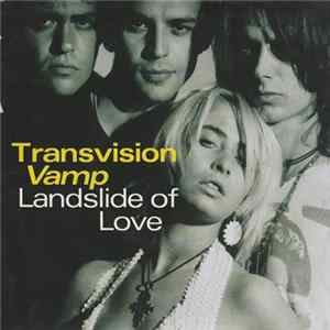 Transvision Vamp - Landslide Of Love mp3