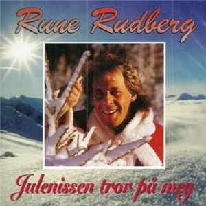 Rune Rudberg - Julenissen Tror På Meg mp3