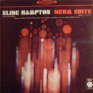 Slide Hampton & His Orchestra - Drum Suite Parts I, II, III, IV, V mp3