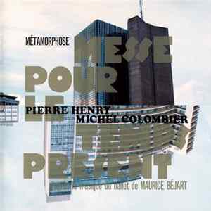 Pierre Henry & Michel Colombier - Métamorphose - Messe Pour Le Temps Présent mp3