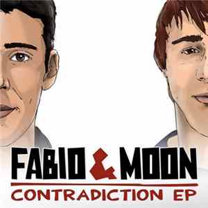 Fabio & Moon - Contradiction EP mp3