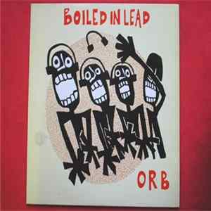 Boiled In Lead - Orb mp3