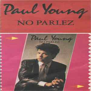 Paul Young - No Parlez mp3