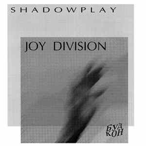 Joy Division - Shadowplay mp3